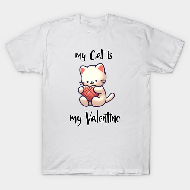 My cat is my valentine T-Shirt by ADERIUM